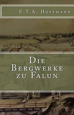 Book cover for Die Bergwerke Zu Falun