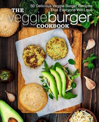 Book cover for The Veggie Burger Cookbook