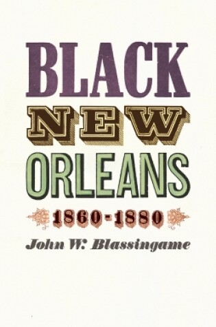 Cover of Black New Orleans, 1860-1880