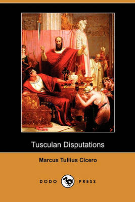 Book cover for Tusculan Disputations (Dodo Press)