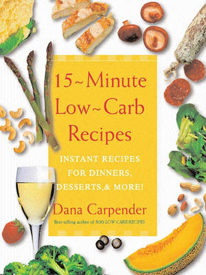 Book cover for 15 Minute Low-Carb Recipes