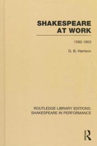 Cover of Shakespeare at Work, 1592-1603