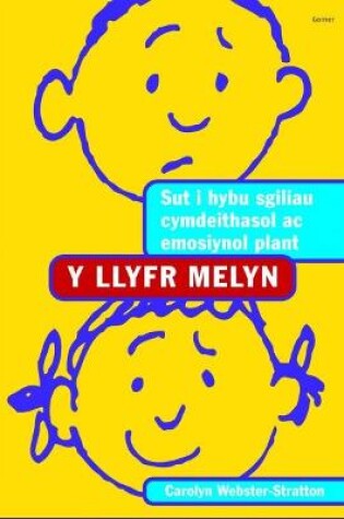 Cover of Llyfr Melyn, Y - Sut i Hybu Sgiliau Cymdeithasol ac Emosiynol Plant