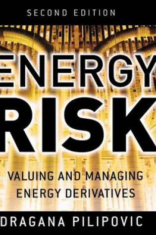 Cover of Energy Risk: Valuing and Managing Energy Derivatives