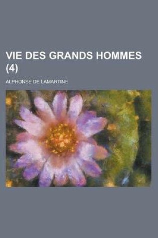 Cover of Vie Des Grands Hommes (4)