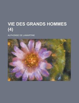 Book cover for Vie Des Grands Hommes (4)