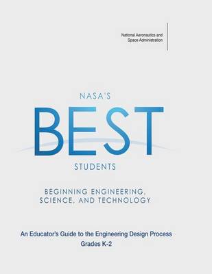 Book cover for NASA's BEST Students - Beginning Engineering, Science, and Technology