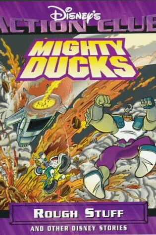 Cover of Mighty Ducks in Rough Stuff (Disney's Action Club)