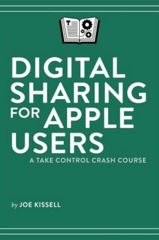 Cover of Digital Sharing for Apple Users: A Take Control Crash Course