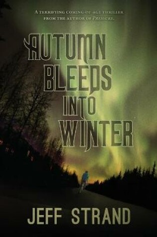 Cover of Autumn Bleeds Into Winter