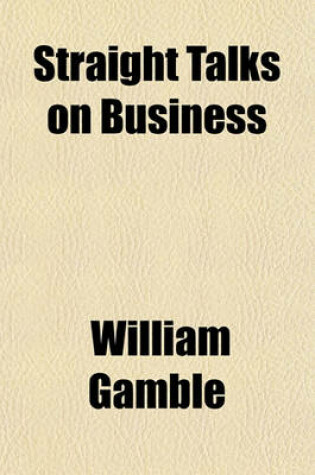 Cover of Straight Talks on Business