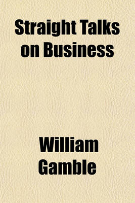 Book cover for Straight Talks on Business