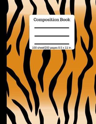 Book cover for Composition Book 100 Pages 8.5 x 11 size Tiger Print Wide Ruled Lined Book