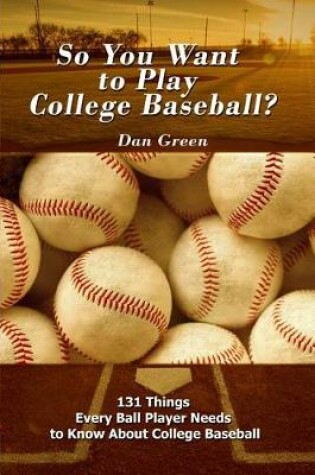 Cover of So You Want to Play College Baseball?
