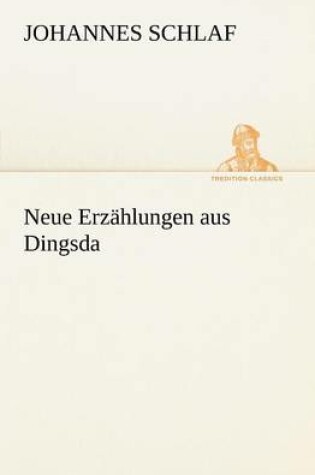 Cover of Neue Erzahlungen Aus Dingsda