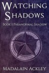 Book cover for Watching Shadows