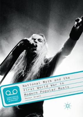 Book cover for National Myth and the First World War in Modern Popular Music