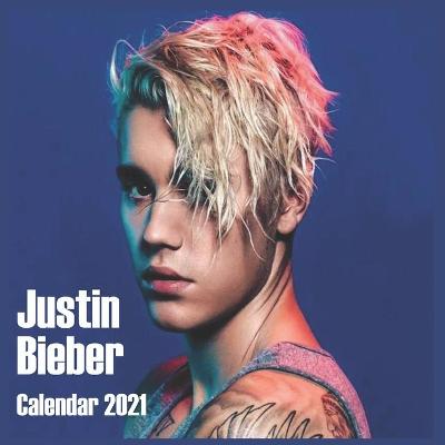 Book cover for Justin Bieber Calendar 2021