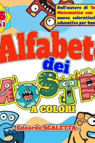 Cover of L' Alfabeto dei MOSTRI a COLORI