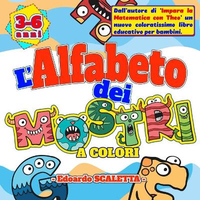 Book cover for L' Alfabeto dei MOSTRI a COLORI