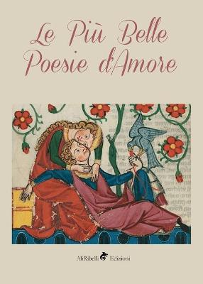 Book cover for Le pi� belle poesie d'amore