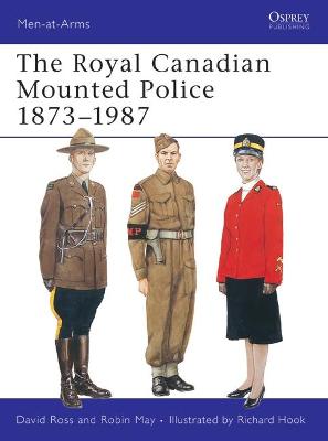 Book cover for The Royal Canadian Mounted Police 1873-1987