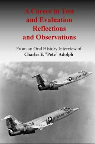 Cover of A Career in Test and Evaluation Reflections and Observations