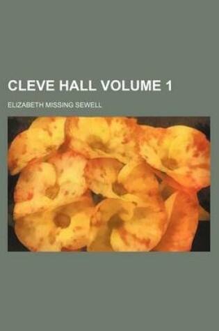 Cover of Cleve Hall Volume 1