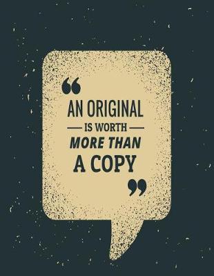 Book cover for An original is worth more than a copy