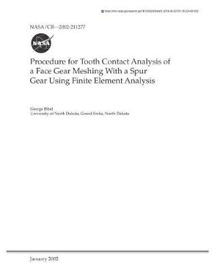 Book cover for Procedure for Tooth Contact Analysis of a Face Gear Meshing with a Spur Gear Using Finite Element Analysis