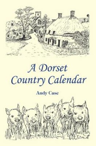 Cover of A Dorset Country Calendar