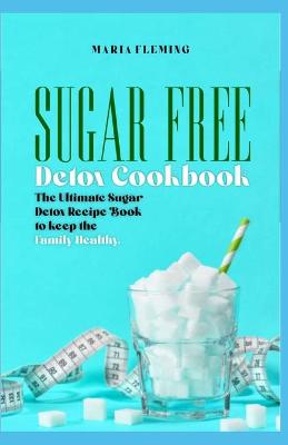 Book cover for Sugar Free Detox Cookbook