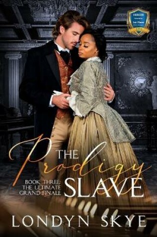 Cover of The Prodigy Slave, Book Three