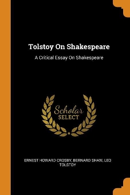 Book cover for Tolstoy On Shakespeare
