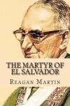 Book cover for The Martyr of El Salvador