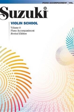 Cover of Suzuki Violin School Piano Acc 8 Rev
