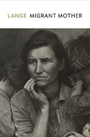 Cover of Dorothea Lange: Migrant Mother, Nipomo, California