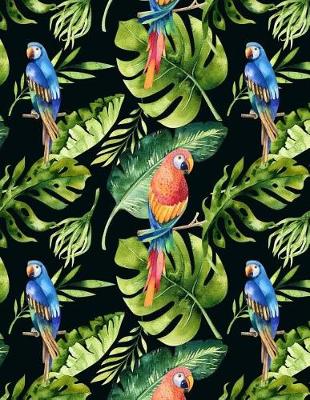 Cover of My Big Fat Journal Notebook For Bird Lovers Tropical Parrots Pattern 2