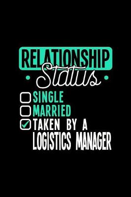 Book cover for Relationship Status Taken by a Logistics Manager