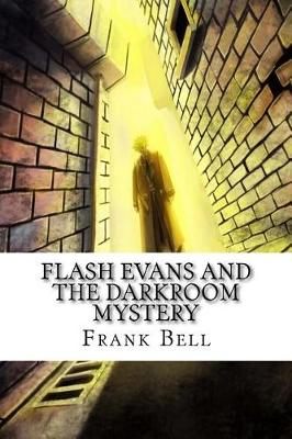 Book cover for Flash Evans and the Darkroom Mystery