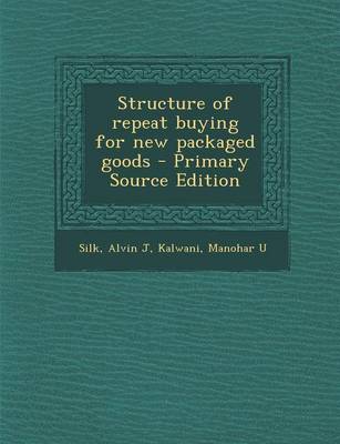 Book cover for Structure of Repeat Buying for New Packaged Goods - Primary Source Edition