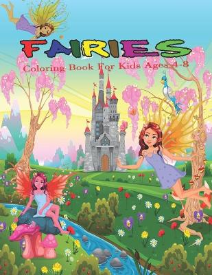 Book cover for Fairies Coloring Book For Kids Ages 4-8