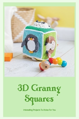 Book cover for 3D Granny Squares