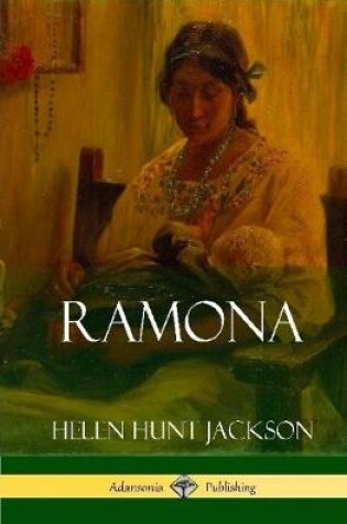 Cover of Ramona (Classics of California and America Historical Fiction) (Hardcover)