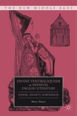 Book cover for Divine Ventriloquism in Medieval English Literature