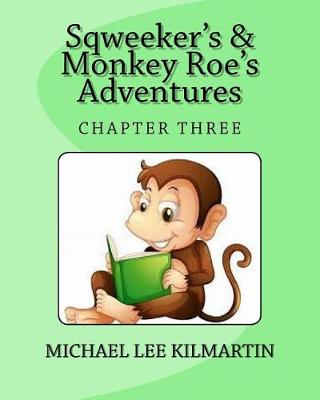 Cover of Sqweeker's And Monkey Roe's Adventures