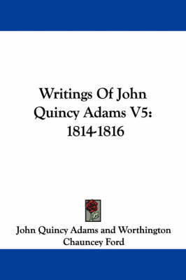 Book cover for Writings of John Quincy Adams V5