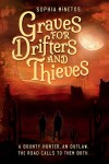 Book cover for Graves for Drifters and Thieves