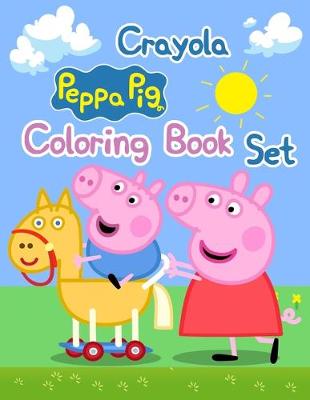 Book cover for Crayola Peppa Pig Coloring Book Set