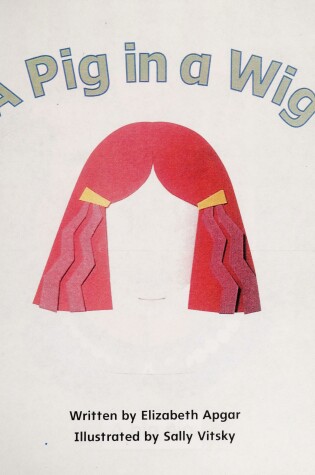 Cover of Ready Readers, Stage 0/1, Book 16, a Pig in a Wig, Single Copy